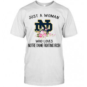 Just A Woman Who Loves Notre Dame Fighting Irish Flower T-Shirt